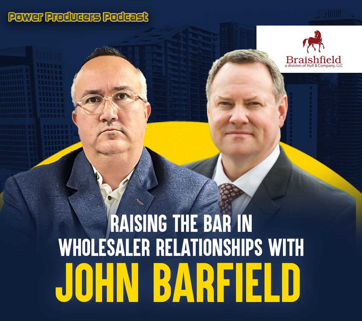 Raising the Bar in Wholesaler Relationships with John Barfield ...