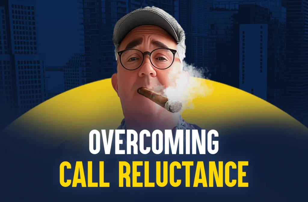 Overcoming Call Reluctance