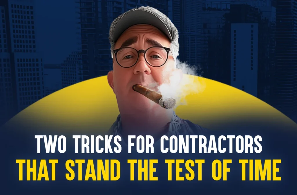 Two Tricks for Contractors that Stand the Test of Time