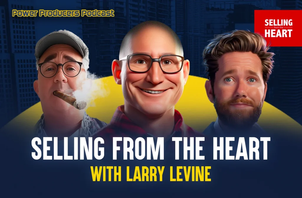 Selling from the Heart with Larry Levine