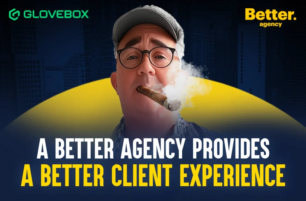 A Better Agency Provides a Better Client Experience