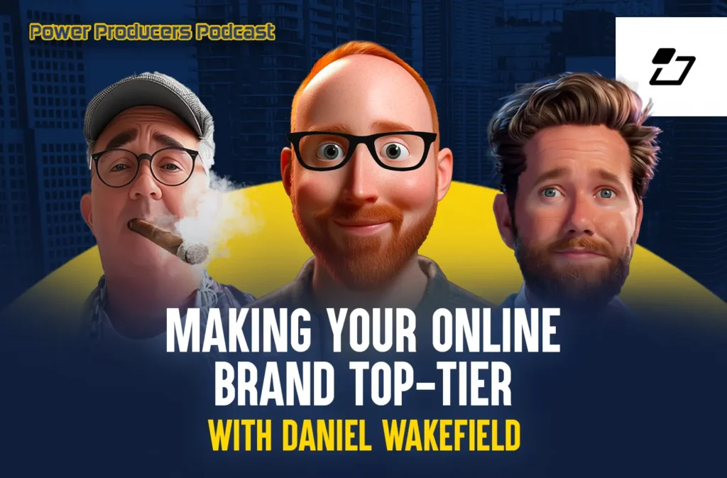 Making your Online Brand Top-Tier with Daniel Wakefield