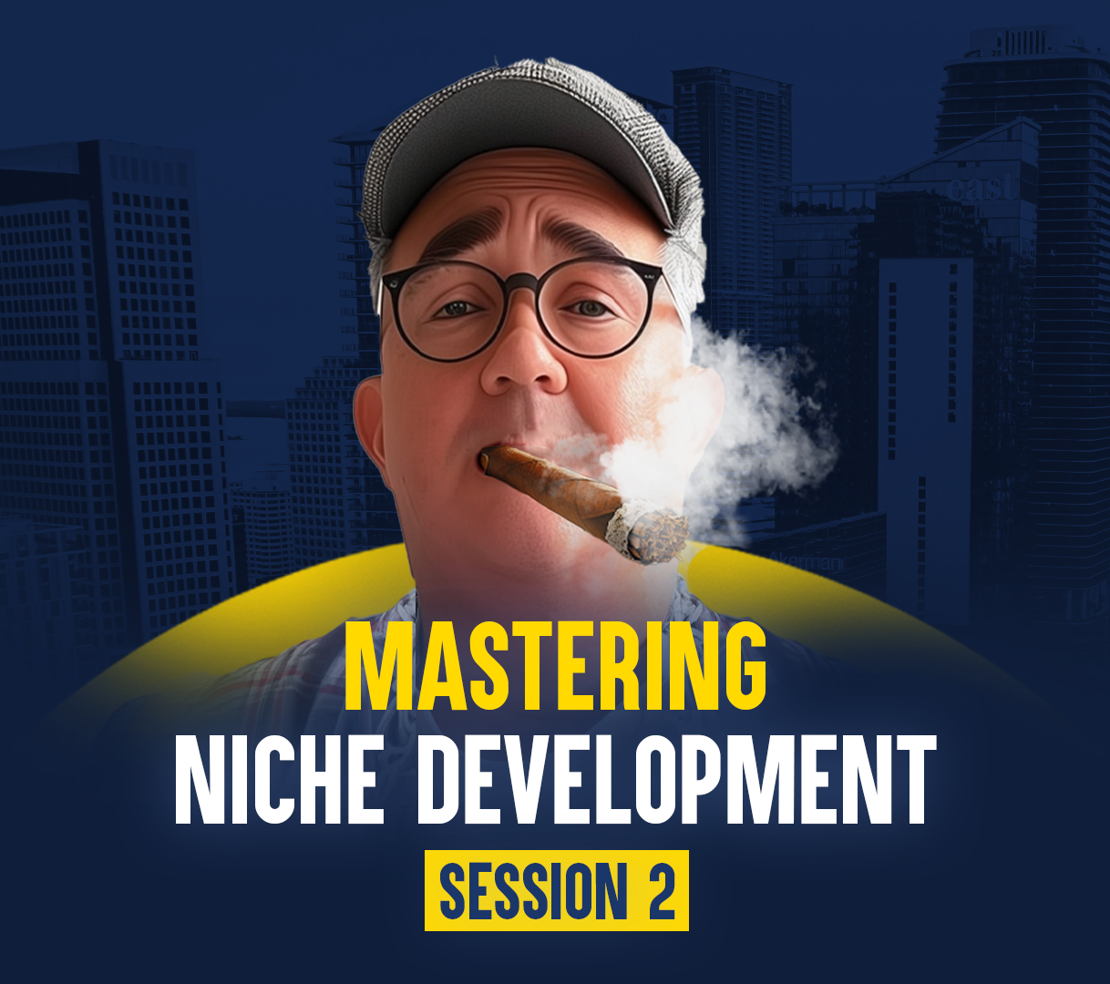 Mastering Niche Development Session 2