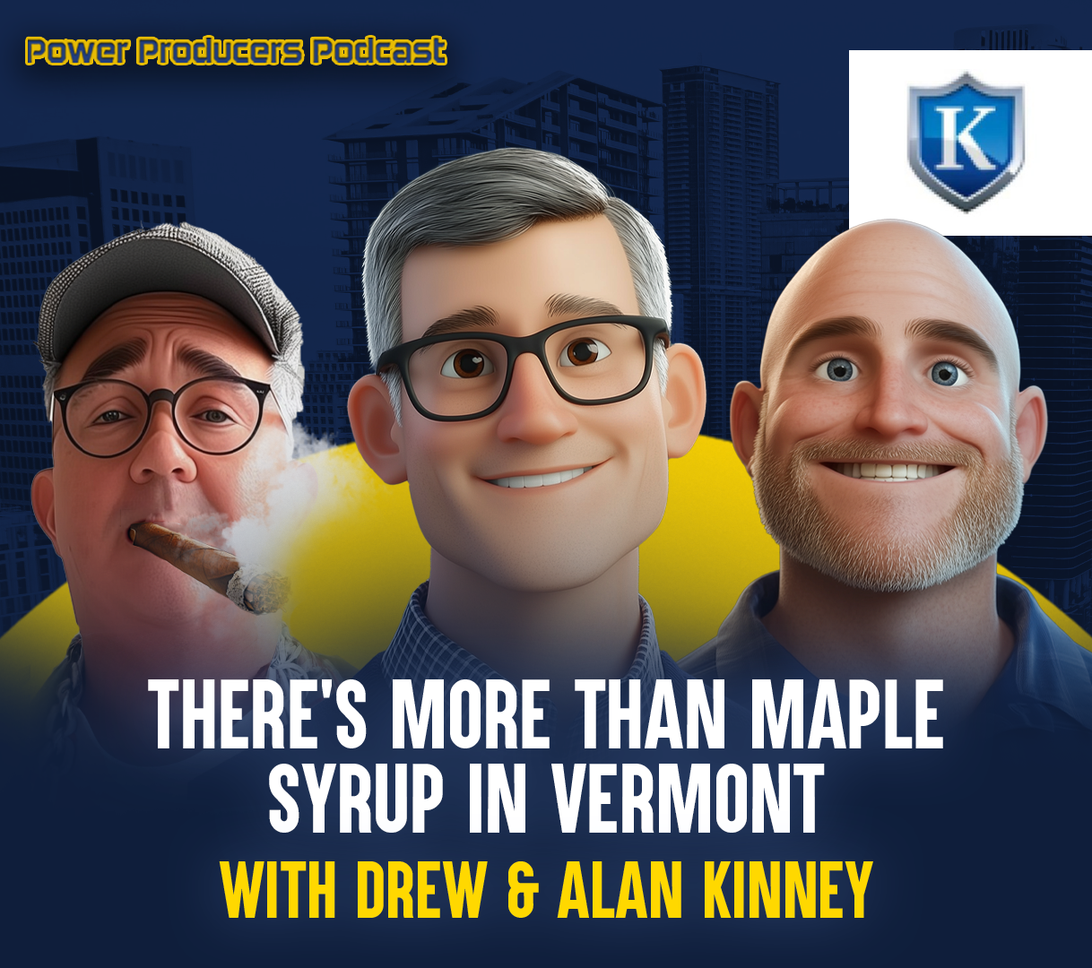 There's More than Maple Syrup in Vermont with Drew & Alan Kinney