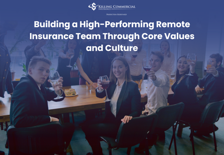 Building a High-Performing Remote Insurance Team Through Core Values ...