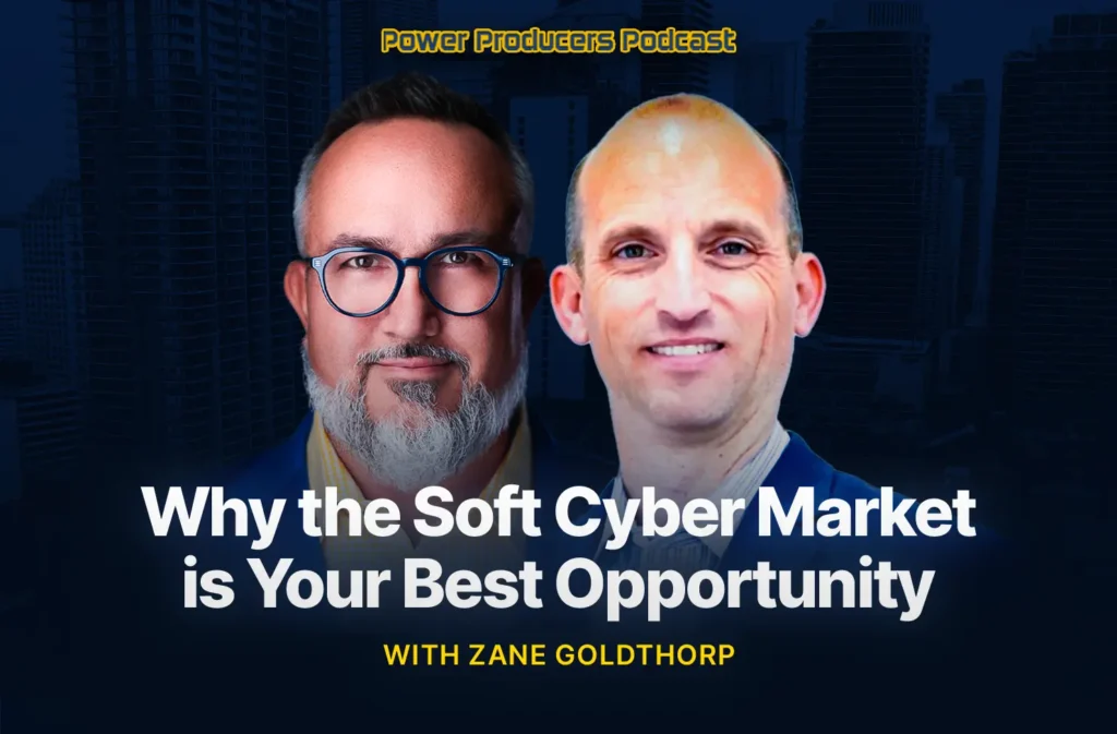 Why the Soft Cyber Market is Your Best Opportunity with Zane Goldthorp