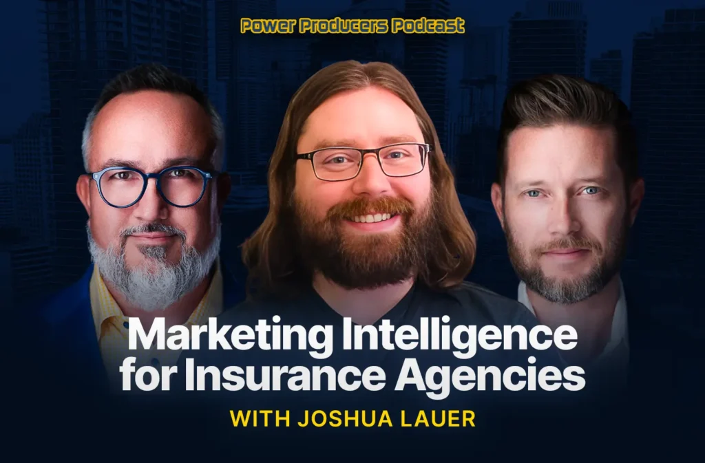 Marketing Intelligence for Insurance Agencies with Joshua Lauer