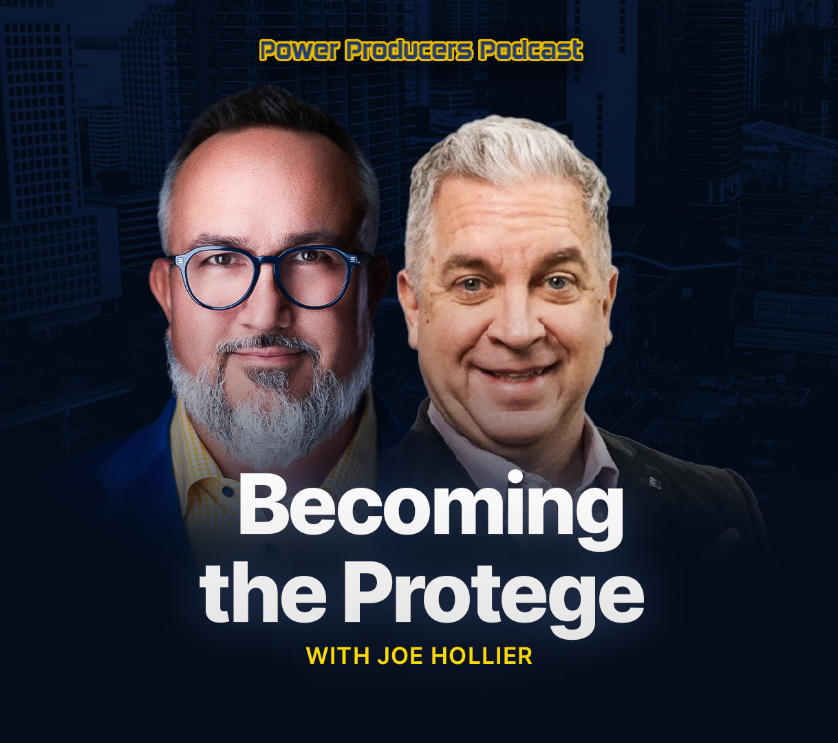 Becoming the Protege with Joe Hollier