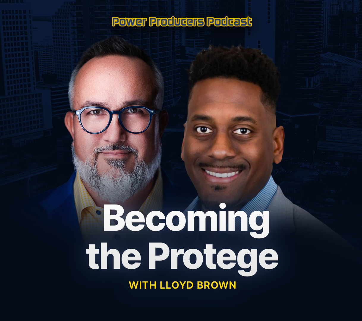 Becoming the Protege with Lloyd Brown