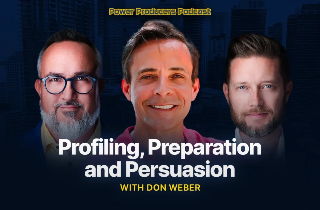 Profiling, Preparation and Persuasion with Don Weber
