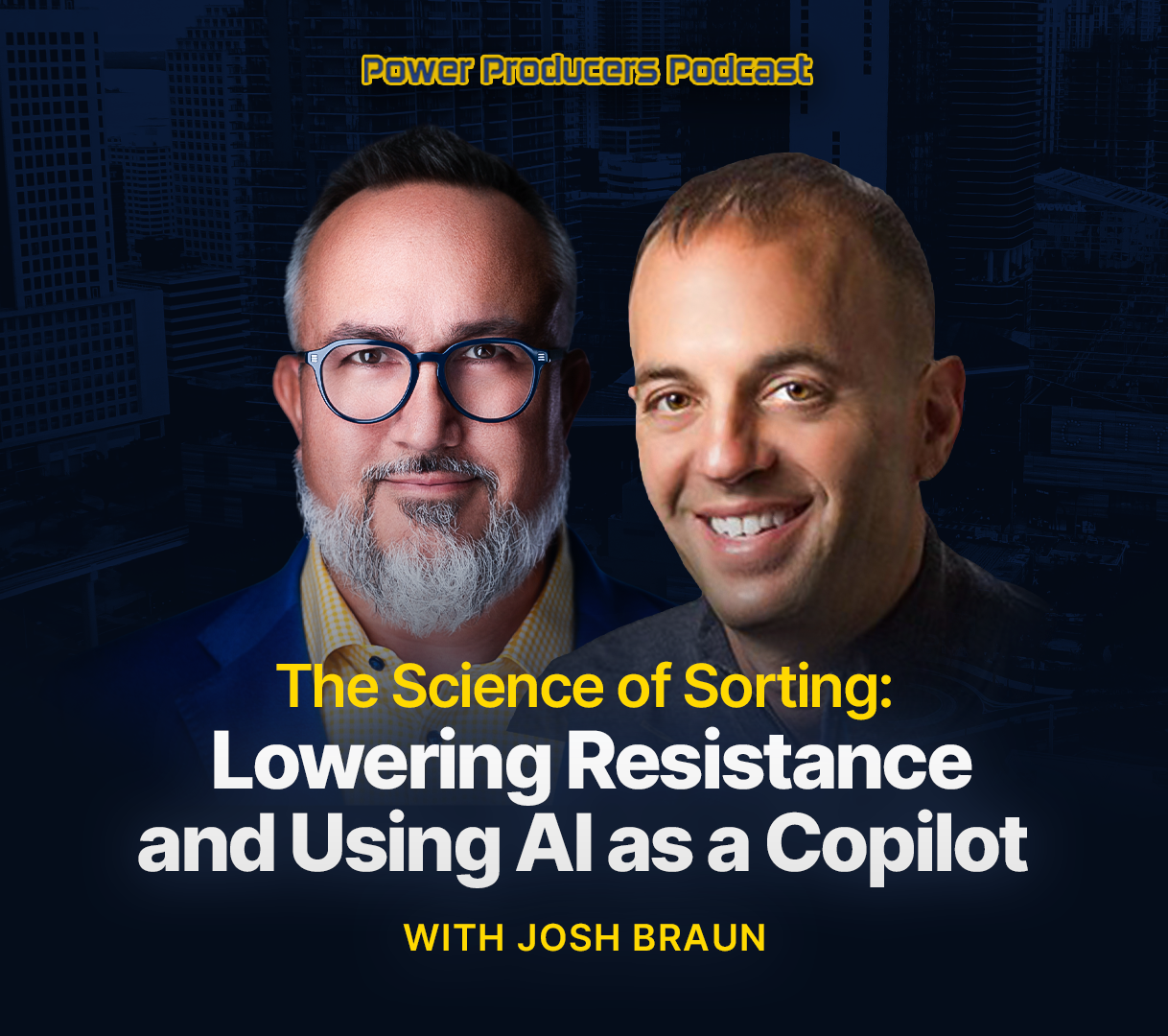The Science of Sorting: Lowering Resistance and Using AI as a Copilot with Josh Braun