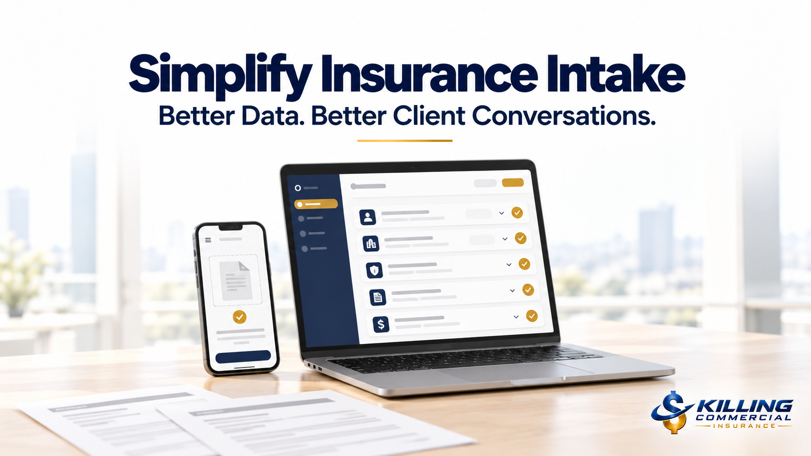 Laptop and smartphone displaying organized insurance intake information beside policy documents.